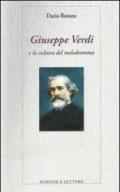 Giuseppe Verdi e la cultura del melodramma