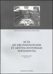 Acta ad archaeologiam et artium historiam pertinentia: 26