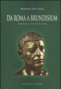 Da Roma a Brundisium. Traversie di un capite censi