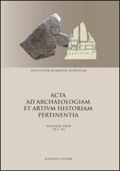 Acta ad archaeologiam et artium historiam pertinentia. Nuova serie. 27.