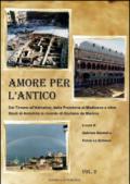 Amore per l'antico. Dal Tirreno all'Adriatico, dalla Preistoria al Medioevo e oltre. Studi di antichità in ricordo di Giuliano de Marinis