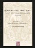 Giovan Battista Della Porta nel 4° centenario della morte (1535-1615). Atti del Convegno (Pian di Sorrento, 27 febbraio 2015)