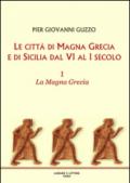 Le città di Magna Grecia e di Sicilia dal VI al I secolo. 1.La Magna Grecia