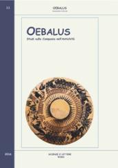 Oebalus. Studi sulla Campania nell'antichità. 11.