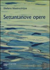 Stefano Mastrocinque. Settantanove opere