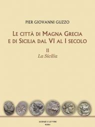 Le città di Magna Grecia e di Sicilia dal VI al I secolo. Vol. 2: Sicilia, La.