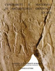 Contributi e materiali di archeologia orientale (2023)