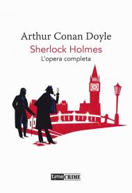 Sherlock Holmes. Opera completa