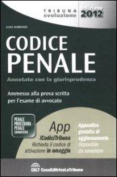 Codice penale annotato con la giurisprudenza. Ammesso alla prova scritta per l'esame di avvocato