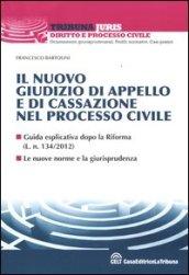 Il nuovo giudizio di appello e di cassazione nel processo civile (Tribuna Juris)