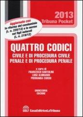 Quattro codici. Civile e di procedura civile, penale e di procedura penale