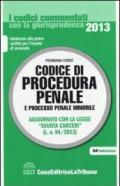 Il codice di procedura penale e il processo penale minorile commentati con la giurisprudenza