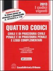 Quattro codici. Civile e di procedura civile, penale e di procedura penale e leggi complementari