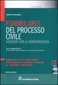 Formulario del processo civile annotato con la giurisprudenza. Con CD-ROM