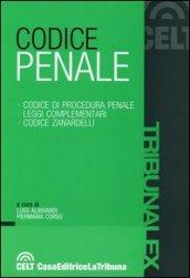 Codice penale. Codice di procedura penale. Leggi complementari. Codice Zanardelli