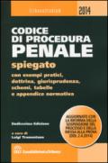 Codice di procedura penale spiegato con esempi pratici, dottrina, giurisprudenza, schemi, tabelle e appendice normativa