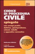 Codice di procedura civile spiegato con esempi pratici, dottrina, giurisprudenza, schemi, tabelle e appendice normativa