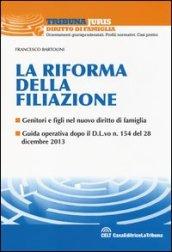 La riforma della filiazione. Genitori e figli nel nuovo diritto di famiglia