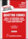 Quattro codici. Civile e di procedura civile, penale e di procedura penale e leggi complementari