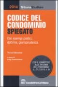 Codice del condominio spiegato con esempi pratici, dottrina e giurisprudenza