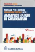 Manuale per i corsi di formazione iniziale degli amministratori di condominio