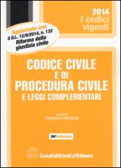 Codice civile e di procedura civile e leggi complementari