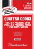 Quattro codici. Civile e di procedura civile, penale e di procedura penale e leggi complementari