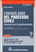 Formulario del processo civile annotato con la giurisprudenza. Con CD-ROM