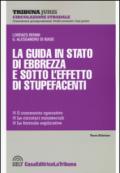 La guida in stato di ebbrezza e sotto l'effetto di stupefacenti