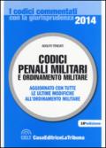 Codici penali militari e ordinamento militare. Aggiornato con tutte le ultime modifiche all'ordinamento militare
