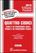 Quattro codici. Civile e di procedura civile, penale e di procedura penale