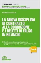 La nuova disciplina di contrasto alla corruzione e i delitti di falso in bilancio