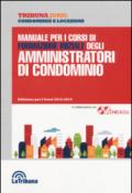 Manuale per i corsi di formazione iniziale degli amministratori di condominio