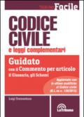 Codice civile e leggi complementari. Guidato con il commento per articolo, il glossario, gli schemi