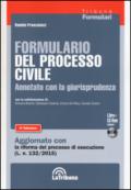 Formulario del processo civile annotato con la giurisprudenza. Con CD-ROM