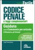 Codice penale e leggi complementari. Guidato con il commento per articolo, il glossario, gli schemi