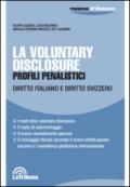 La voluntary disclosure. Profili penalistici. Diritto italiano e diritto svizzero