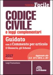 Codice civile e leggi complementari. Guidato con il commento per articolo, il glossario, gli schemi