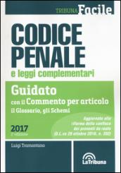 Codice penale e leggi complementari. Guidato con il commento per articolo, il glossario, gli schemi