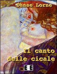 Il canto delle cicale (Storie di donne Vol. 6)