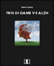 Tris di dame vs Alzh: 17 (I Mainstream)