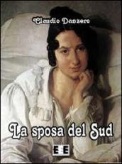 La sposa del Sud (Grande e piccola storia)