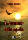 Il tramonto delle aquile (Grande e piccola storia)