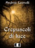 Crepuscoli di Luce (Poesis Vol. 13)