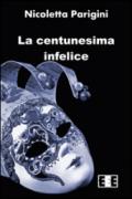La Centunesima Infelice (I Mainstream)