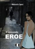 Il secondo eroe (Giallo, Thriller & Noir)