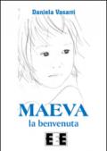 Maeva, la benvenuta (L'amore ai tempi del web)