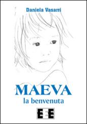 Maeva, la benvenuta (L'amore ai tempi del web)