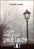 L'aria non può parlare (I Mainstream)