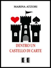 Dentro un castello di carte (L'amore ai tempi del web)